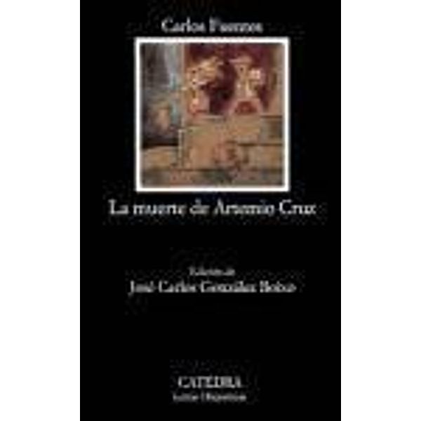 Fuentes: Muerte de Artemio Cruz, Carlos Fuentes