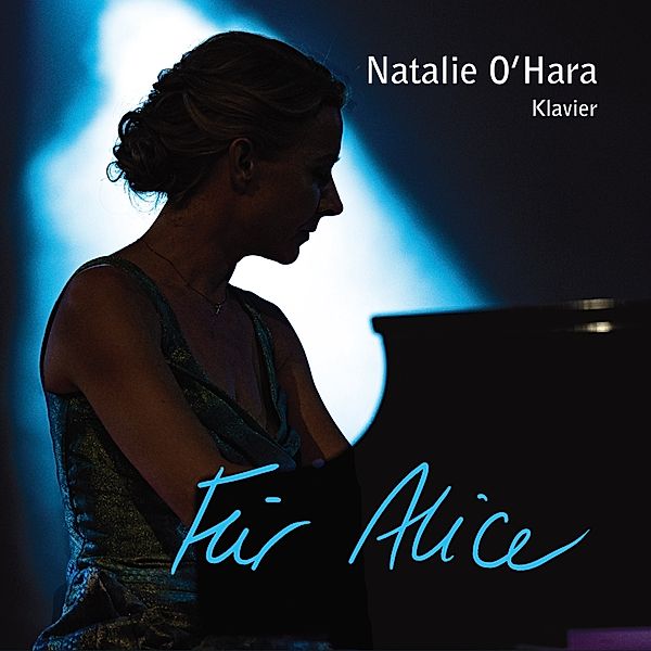 Für Alice, Natalie O'Hara