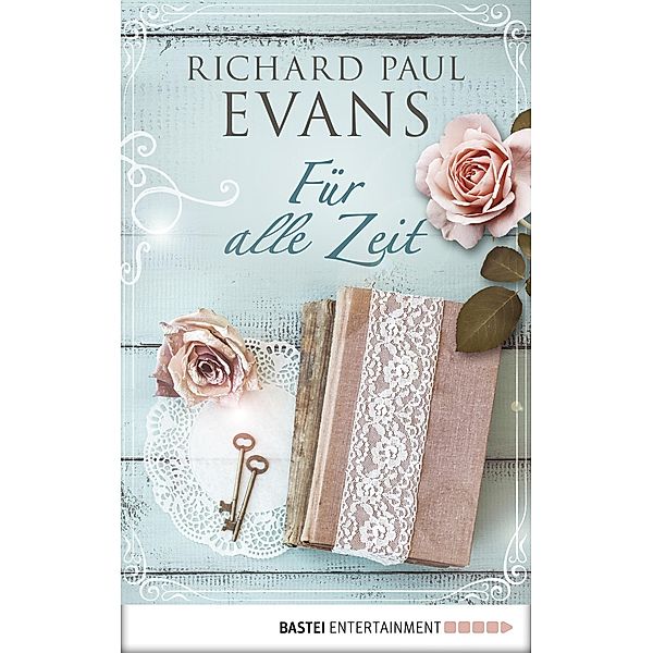 Für alle Zeit, Richard Paul Evans