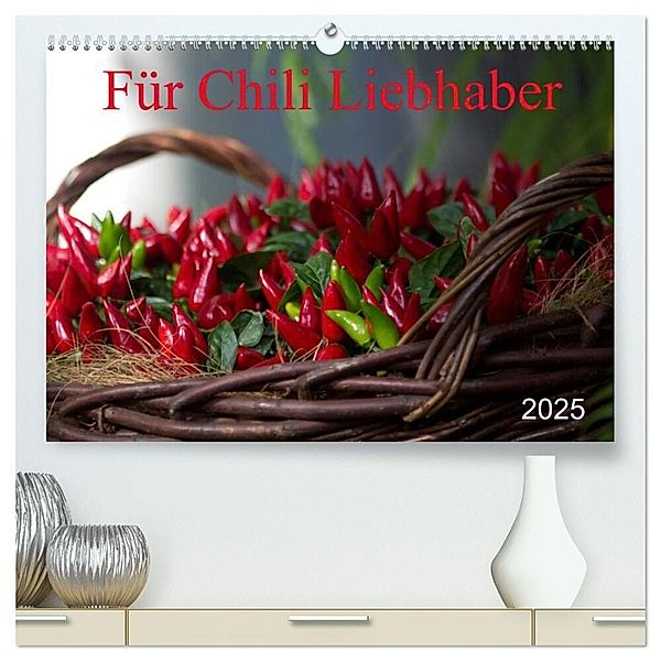 Für Chili Liebhaber (hochwertiger Premium Wandkalender 2025 DIN A2 quer), Kunstdruck in Hochglanz, Calvendo, Schnellewelten