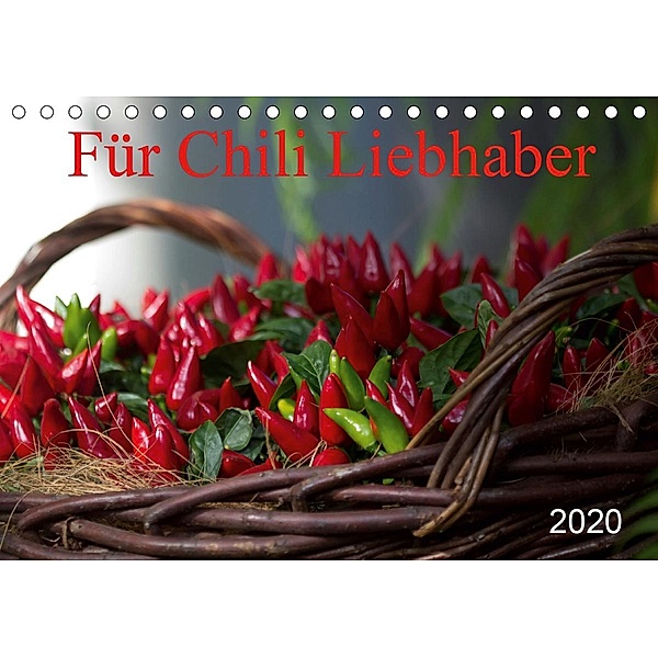 Für Chili Liebhaber (Tischkalender 2020 DIN A5 quer)