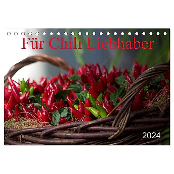Für Chili Liebhaber (Tischkalender 2024 DIN A5 quer), CALVENDO Monatskalender, Schnellewelten