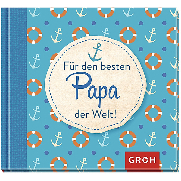 Für den besten Papa der Welt, Groh Verlag