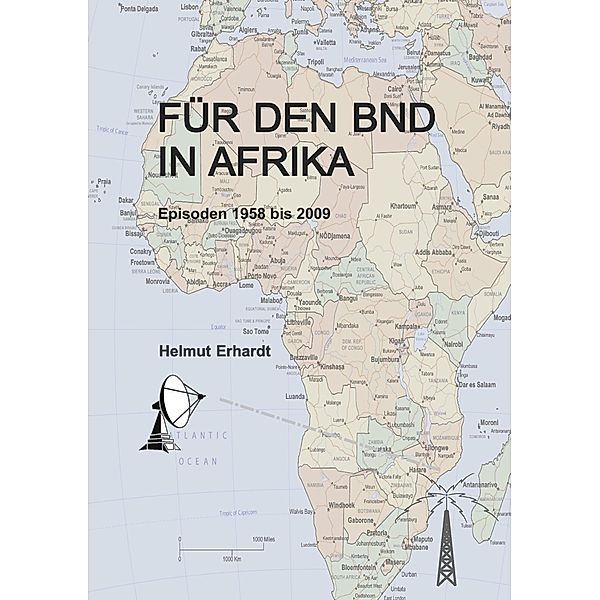 Für den BND in Afrika, Helmut Erhardt