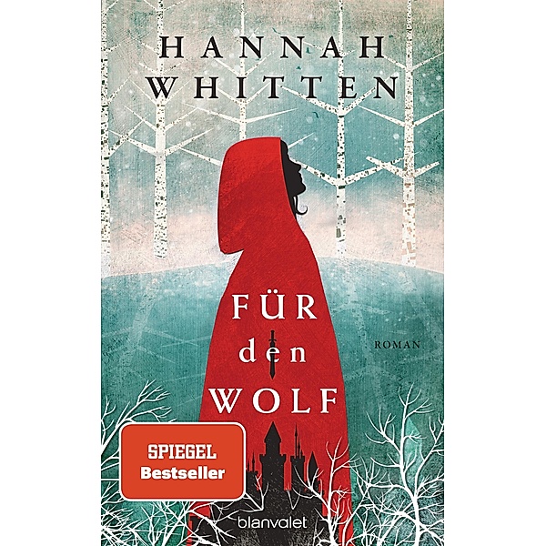 Für den Wolf / Wilderwood Bd.1, Hannah Whitten