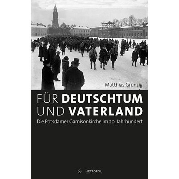 Für Deutschtum und Vaterland, Matthias Grünzig