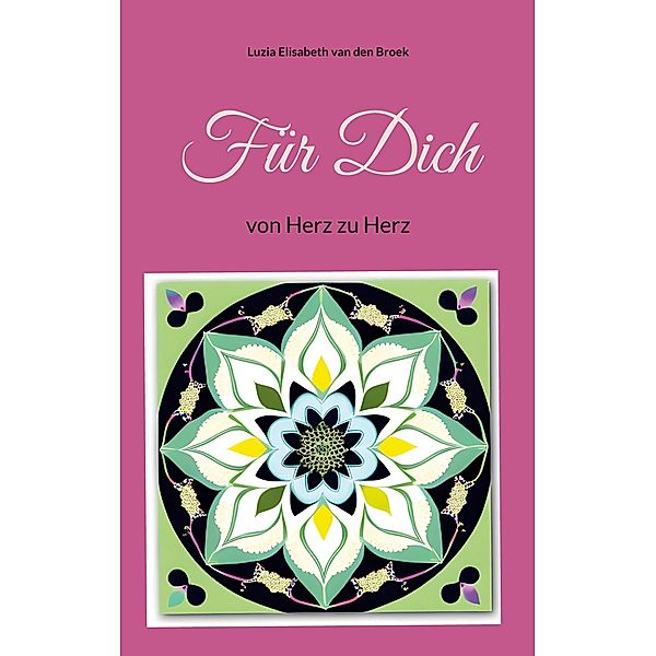 Für Dich, Luzia Elisabeth van den Broek