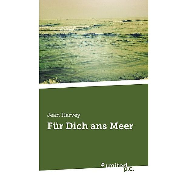 Für Dich ans Meer, Jean Harvey