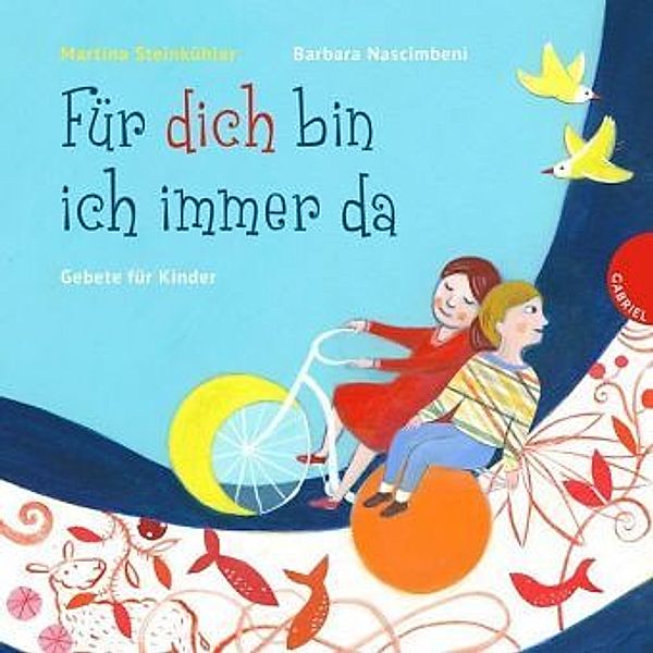 Für dich bin ich immer da, Gebete für Kinder, Martina Steinkühler