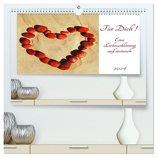 Für Dich! - Eine Liebeserklärung auf steinisch (hochwertiger Premium Wandkalender 2024 DIN A2 quer), Kunstdruck in Hochglanz, Claudia Schimmack