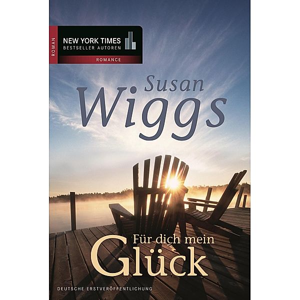 Für dich mein Glück / Lakeshore Chronicles Bd.8, Susan Wiggs