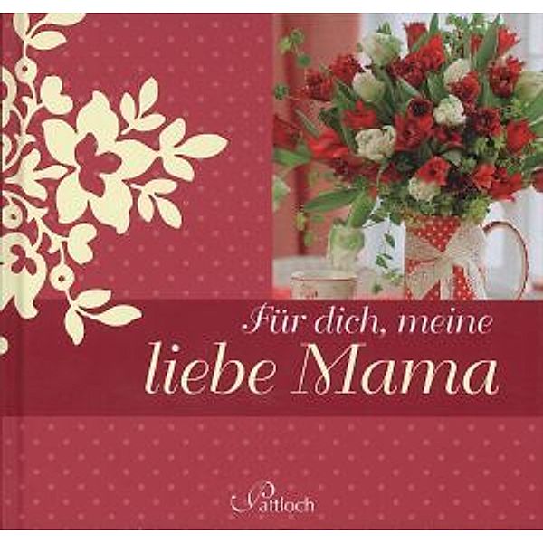 Für dich, meine liebe Mama