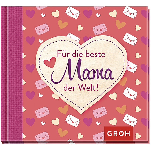 Für die beste Mama der Welt, Groh Verlag