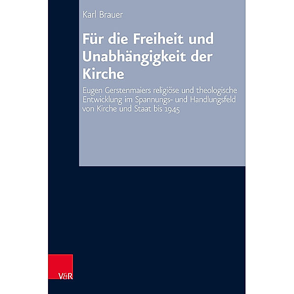 Für die Freiheit und Unabhängigkeit der Kirche, Karl Brauer