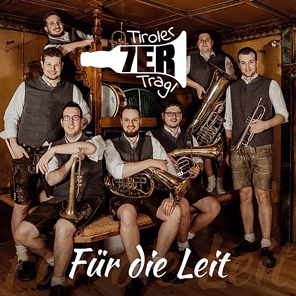 Für Die Leit - Instrumental, Tiroler 7er Tragl