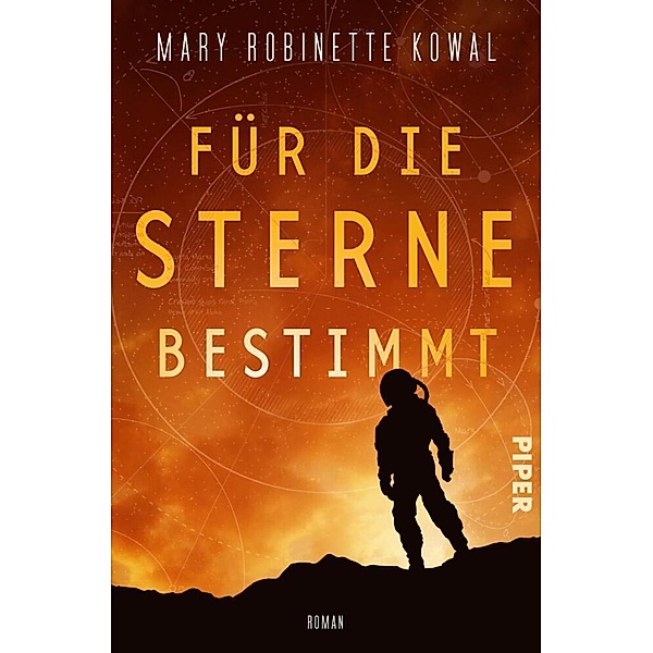 Für die Sterne bestimmt / Lady Astronaut Bd.2, Mary Robinette Kowal