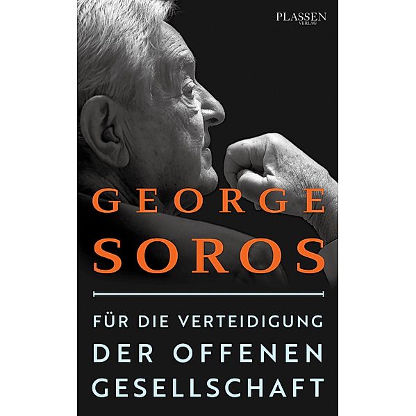 Für die Verteidigung der offenen Gesellschaft, George Soros