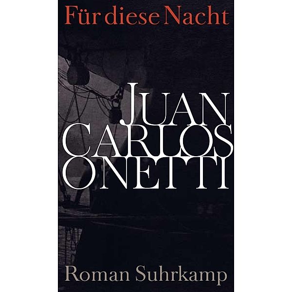 Für diese Nacht, Juan C. Onetti