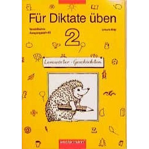 Für Diktate üben, Grundschule, Lernwörter-Geschichten: 2. Schuljahr, Vereinfachte Ausgangsschrift, Ursula. Kilp