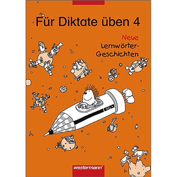 Für Diktate üben Neue Lernwörter-Geschichten, Urte Gerlach