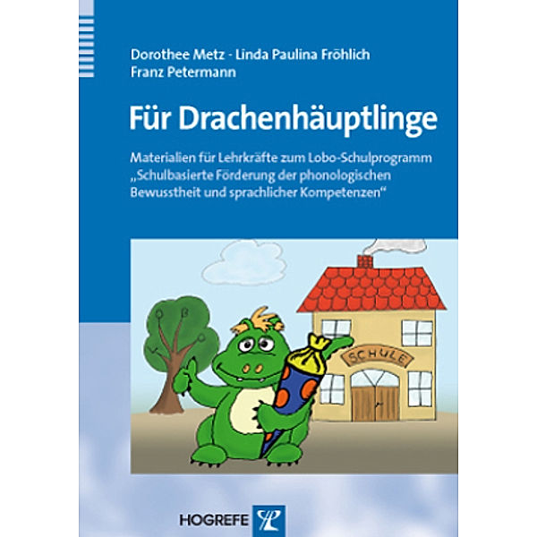 Für Drachenhäuptlinge, Dorothee Metz, Linda Paulina Fröhlich, Franz Petermann