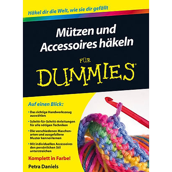 ...für Dummies / Mützen und Accessoires häkeln für Dummies, Petra Daniels
