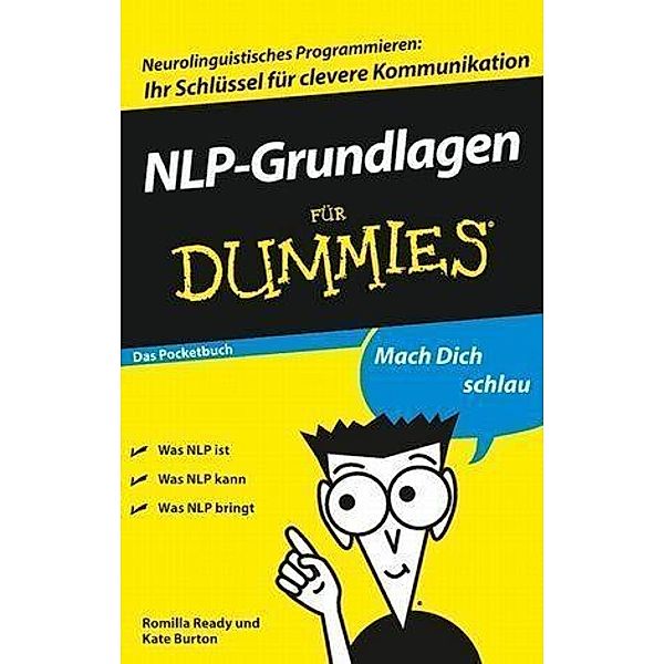 ...für Dummies: NLP-Grundlagen für Dummies Das Pocketbuch, Romilla Ready, Kate Burton