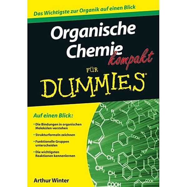 ...für Dummies: Organische Chemie kompakt für Dummies, Arthur Winter