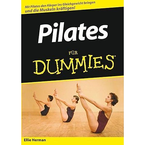 ... für Dummies / Pilates für Dummies, Ellie Herman