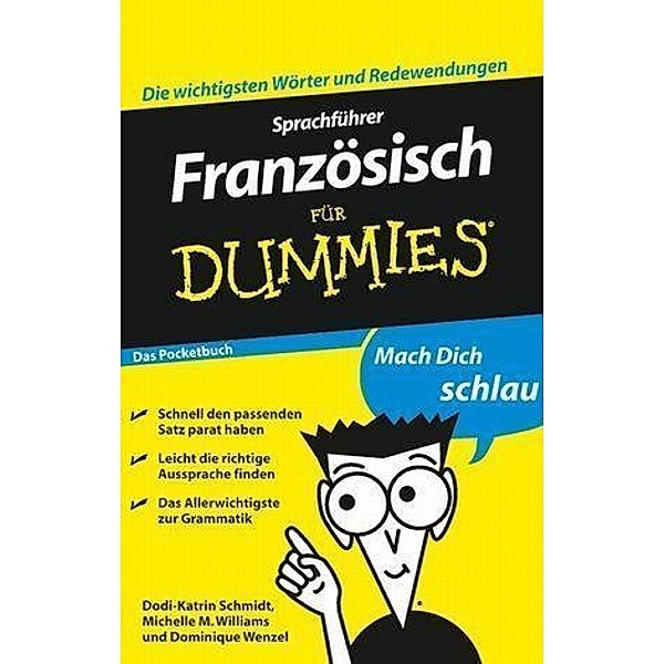 ...für Dummies: Sprachführer Französisch für Dummies Das Pocketbuch, Dodi-Katrin Schmidt, Dominique Wenzel, Michelle Williams
