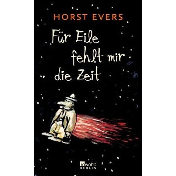 Für Eile fehlt mir die Zeit, Horst Evers