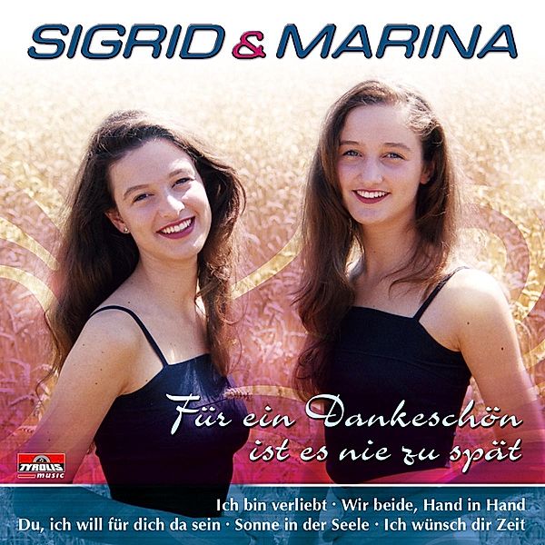 Für ein Dankeschön ist es nie zu spät, Sigrid & Marina