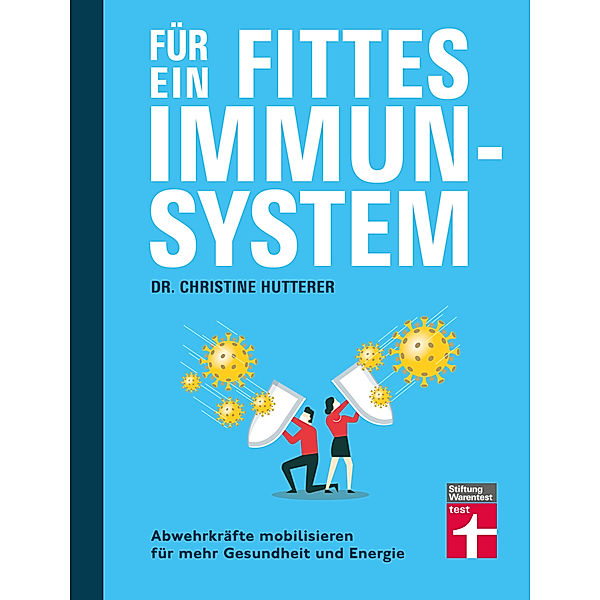 Für ein fittes Immunsystem, Dr. Christine Hutterer