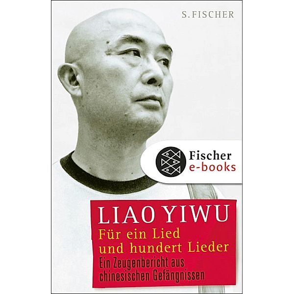 Für ein Lied und hundert Lieder, Liao Yiwu