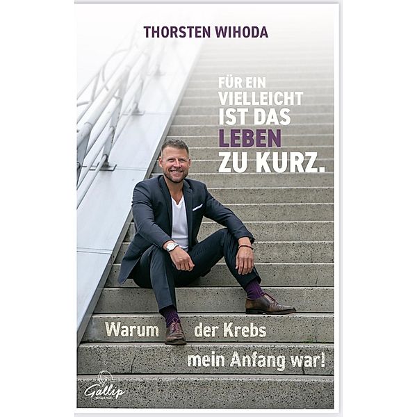 Für ein Vielleicht ist das Leben zu kurz., Thorsten Wihoda