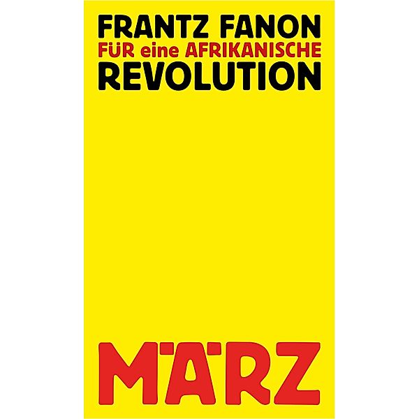 Für eine afrikanische Revolution, Frantz Fanon