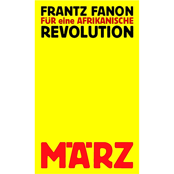 Für eine afrikanische Revolution, Frantz Fanon