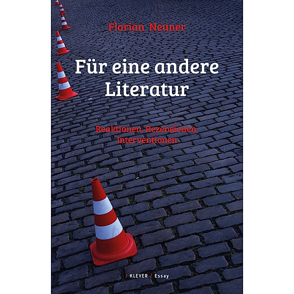 Für eine andere Literatur, Florian Neuner