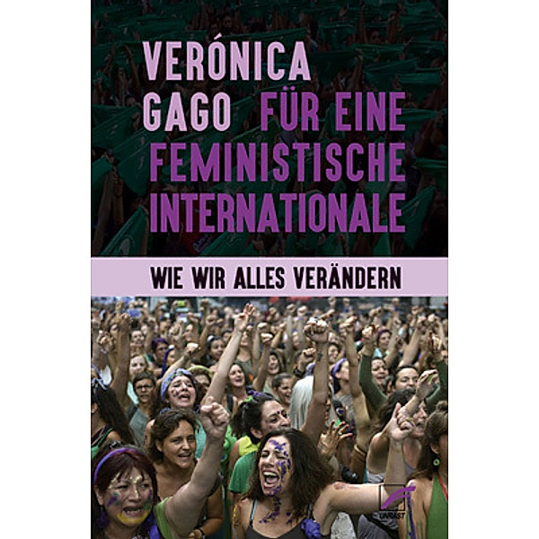 Für eine feministische Internationale, Verónica Gago