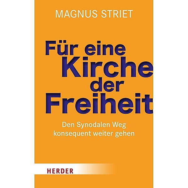 Für eine Kirche der Freiheit, Magnus Striet