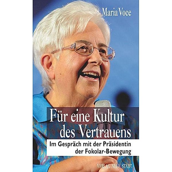 Für eine Kultur des Vertrauens, Maria Voce