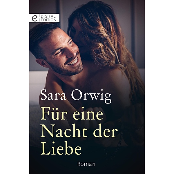 Für eine Nacht der Liebe, Sara Orwig