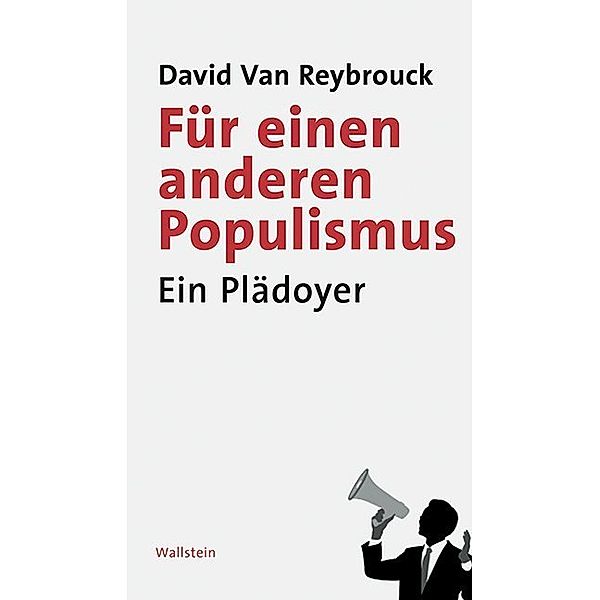 Für einen anderen Populismus, David van Reybrouck