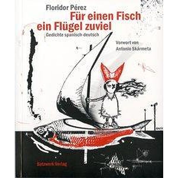 Für einen Fisch ein Flügel zu viel, Floridor Pérez