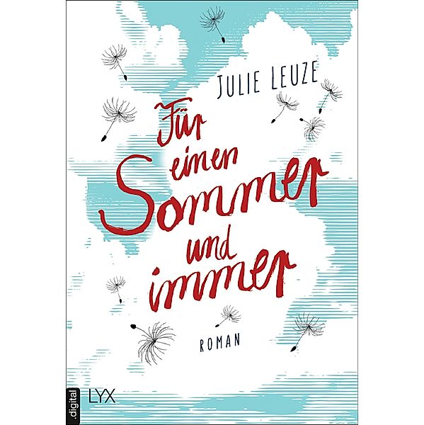 Für einen Sommer und immer, Julie Leuze