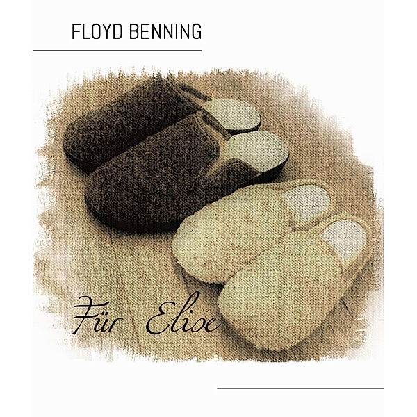 Für Elise, Floyd Benning