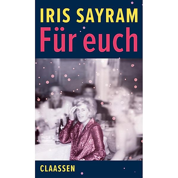 Für euch, Iris Sayram