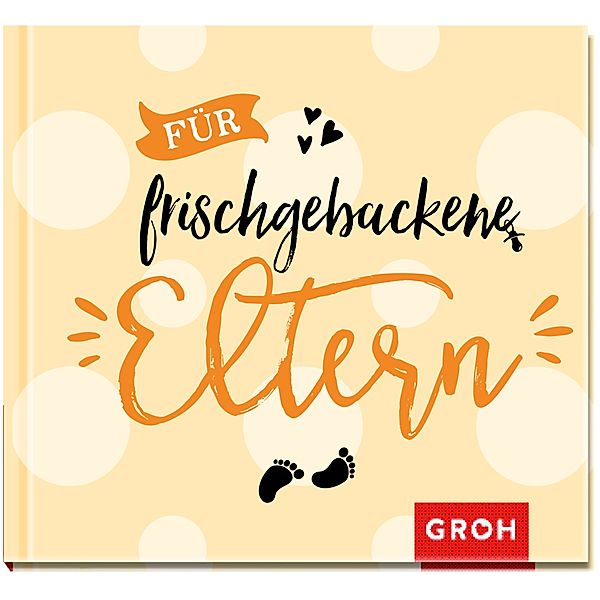 Für frischgebackene Eltern, Groh Verlag