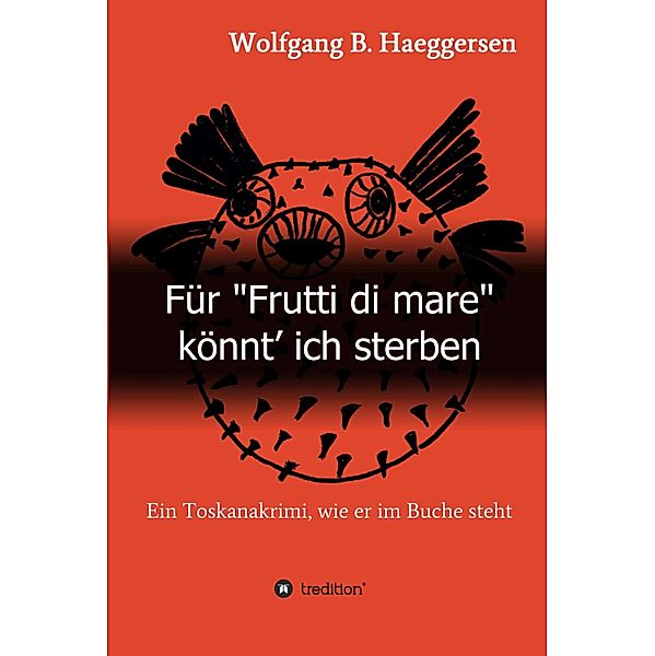 Für Frutti di mare könnt' ich sterben / Krimi im Urlaub Bd.2, Wolfgang B. Haeggersen