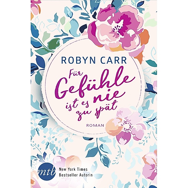 Für Gefühle ist es nie zu spät, Robyn Carr